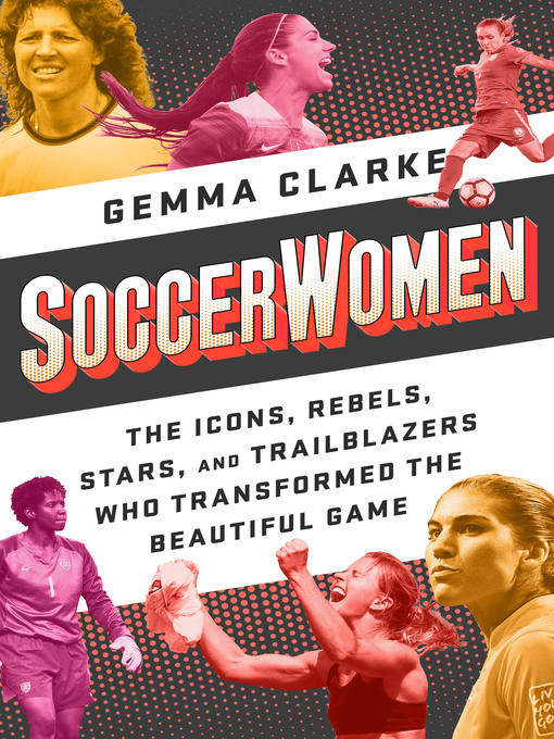 Title details for Soccerwomen by Gemma Clarke - Available